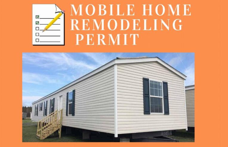 Do You Need a Permit to Remodel a Mobile Home?